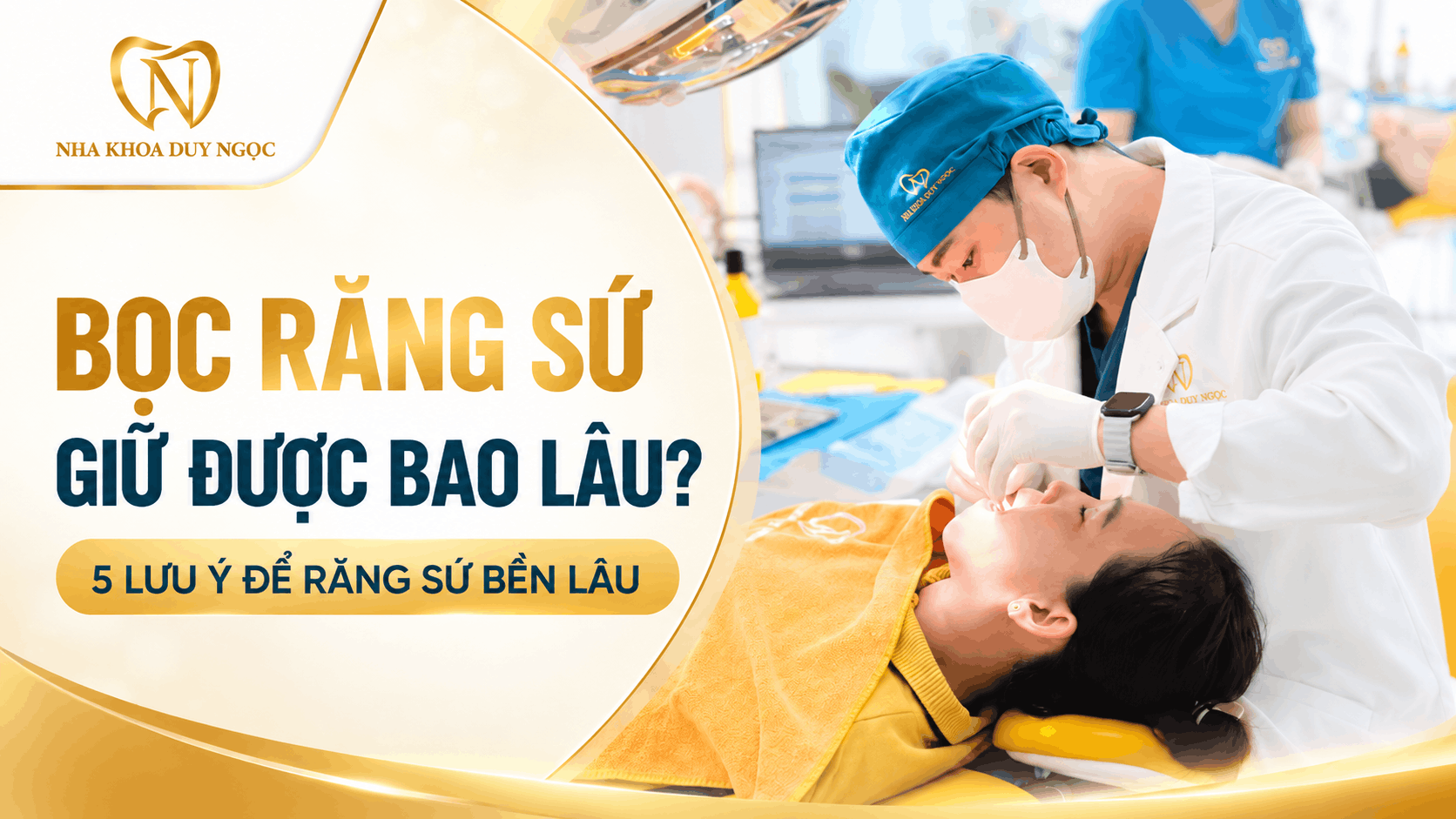 răng sứ dùng được bao nhiêu năm – Nha Khoa Duy Ngọc